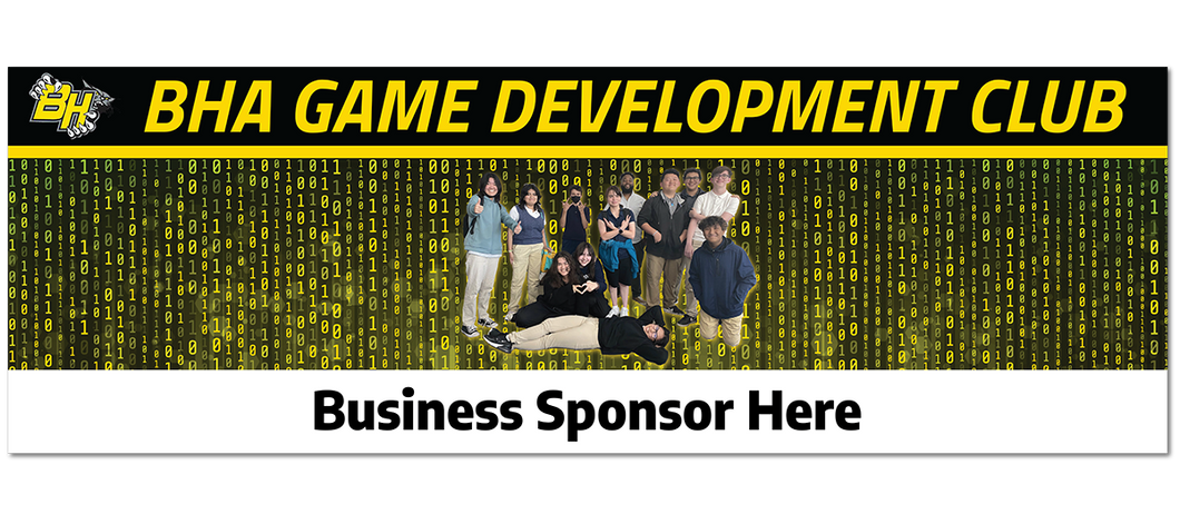 Business Sponsor (Small Logo) Banner | BHA Game Development Club