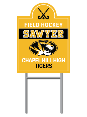 Custom Yard Signs | Chapel Hill Tigers