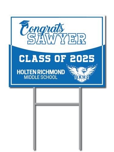 Custom Graduation Signs | Holten Richmond Middle School Fundraiser