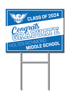 Graduation Support Signs | Holten Richmond Middle School Fundraiser