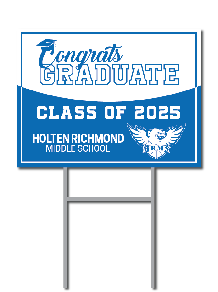 Graduation Support Signs | Holten Richmond Middle School Fundraiser ...
