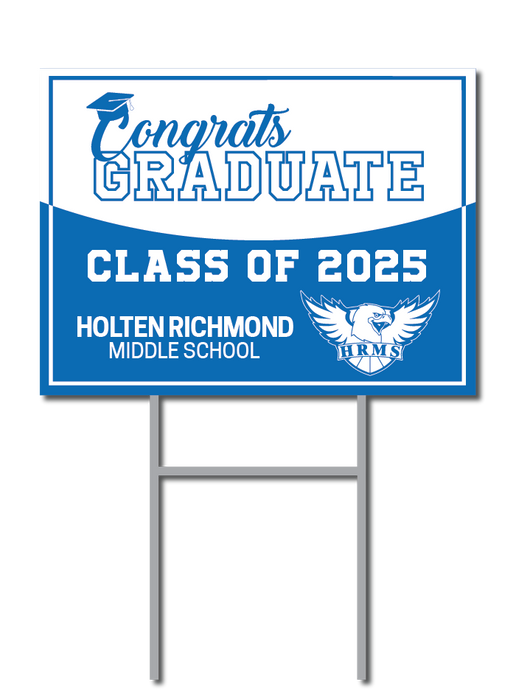 Graduation Support Signs | Holten Richmond Middle School Fundraiser