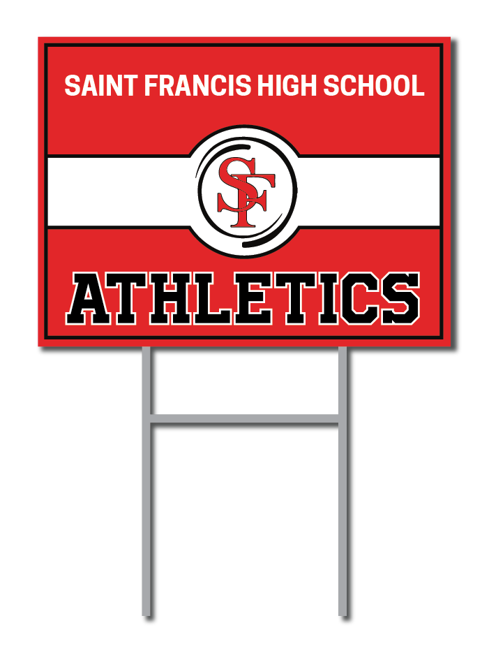 Athletics Support Signs | Saint Francis High School