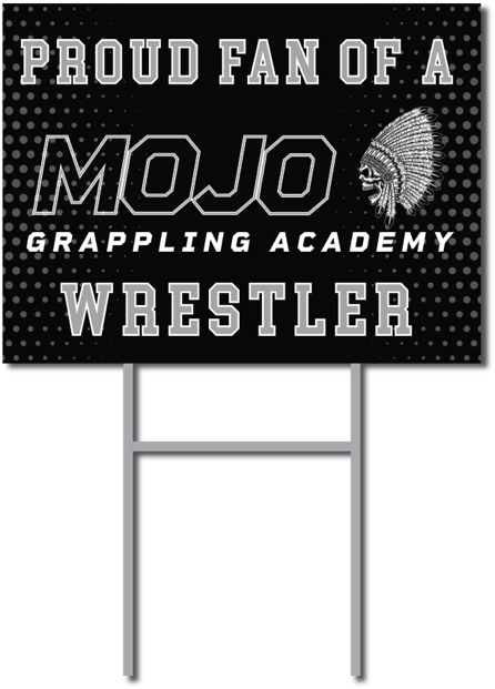 Proud Fan of Mojo Grappling Academy Fundraising Yard Sign